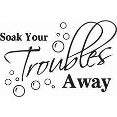 Soak Your Troubles Away Sticker