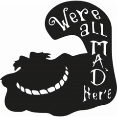 Cheshire Cat We're All Mad Here Sticker