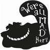 Cheshire Cat We're All Mad Here Sticker