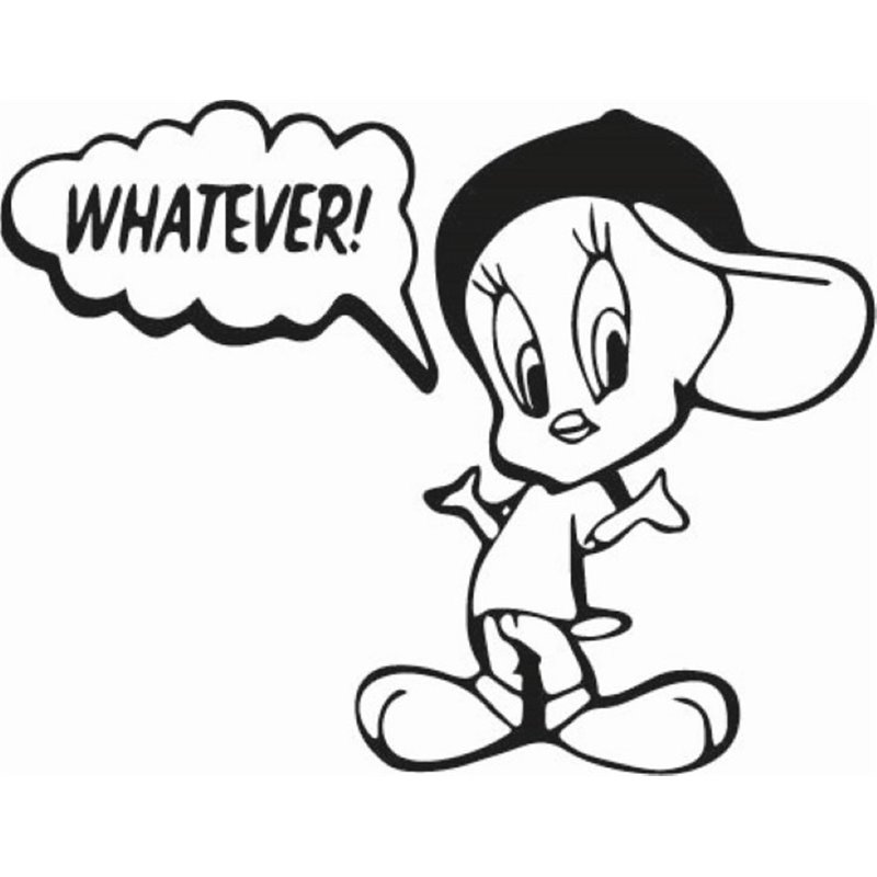 Tweetie Whatever Sticker Tweetie Whatever Sticker