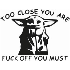 Yoda To Close You Are Sticker 